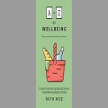 A-Z of Wellbeing by Ruth Rice 