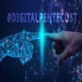 #Digital Pentecost 