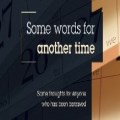 Some words for another time